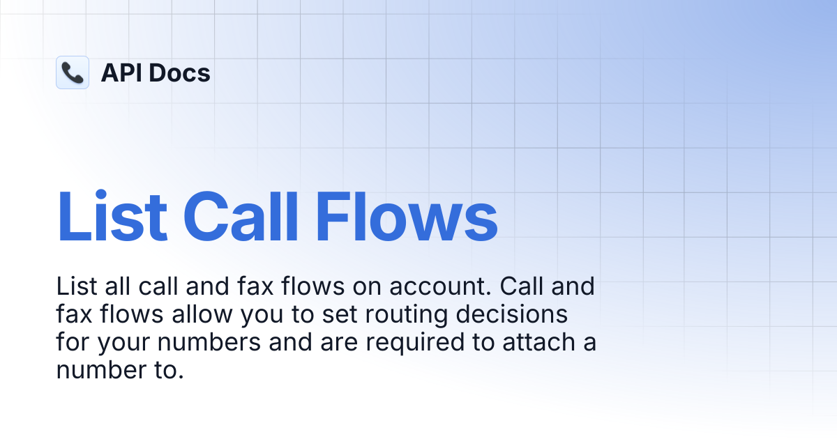 List Call Flows | API Docs